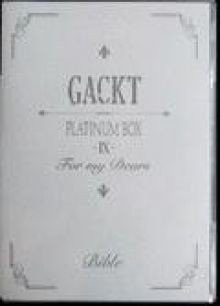 Gackt - Platinum Box ~IX~ [2009]