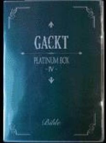 Gackt - PLATINUM BOX ~IV~ [2003.12.07]