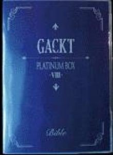 Gackt - PLATINUM BOX ~VIII~ [2007.12.24]